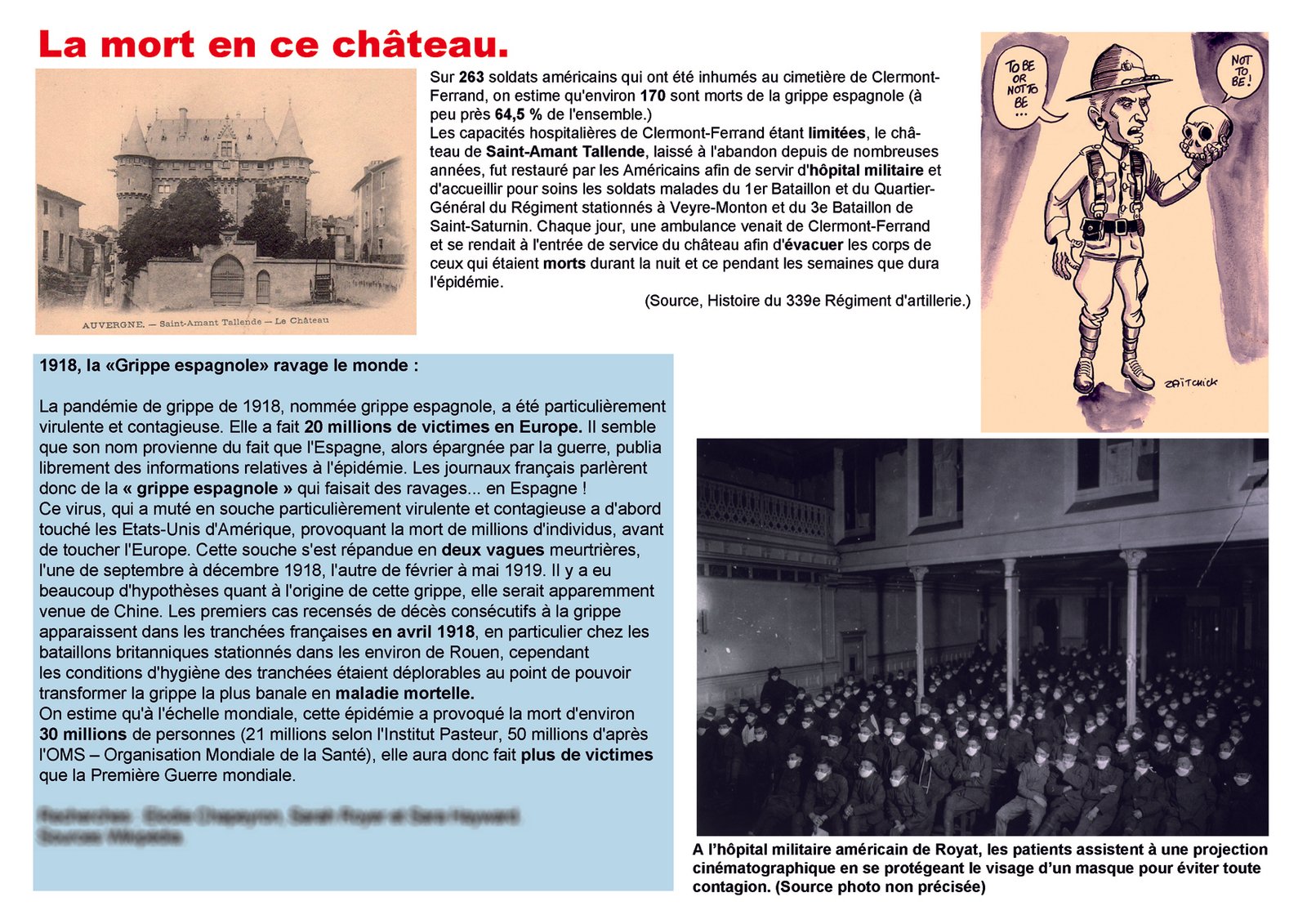 Il y a un siècle, la Grippe espagnole.