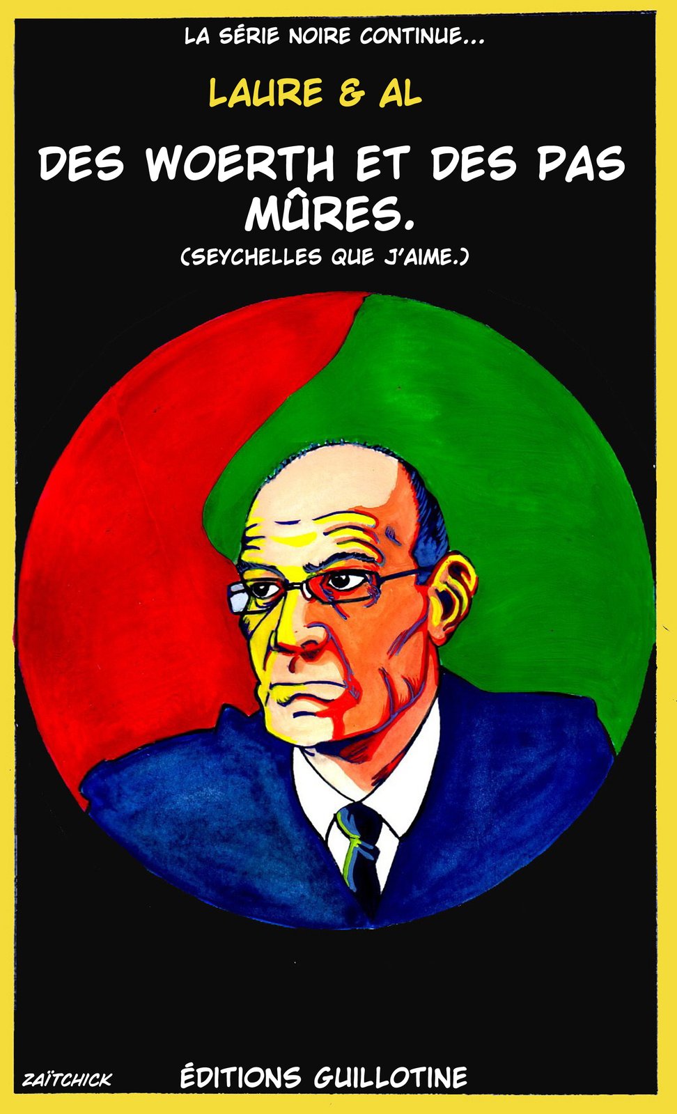 Qu'il était Woerth mon valet.