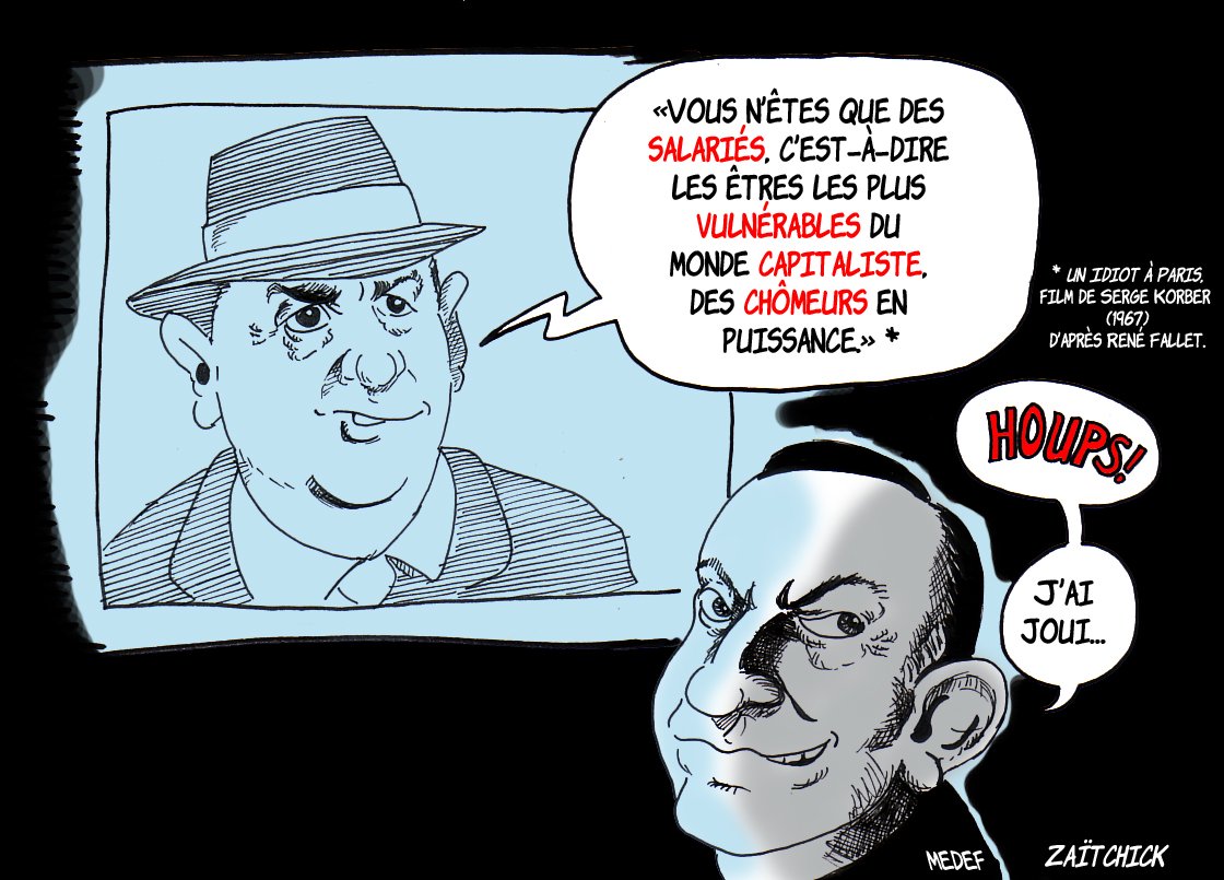 Quand Blier résume la "pensée" du MEDEF.