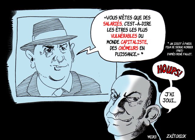 Quand Blier résume la "pensée" du MEDEF.