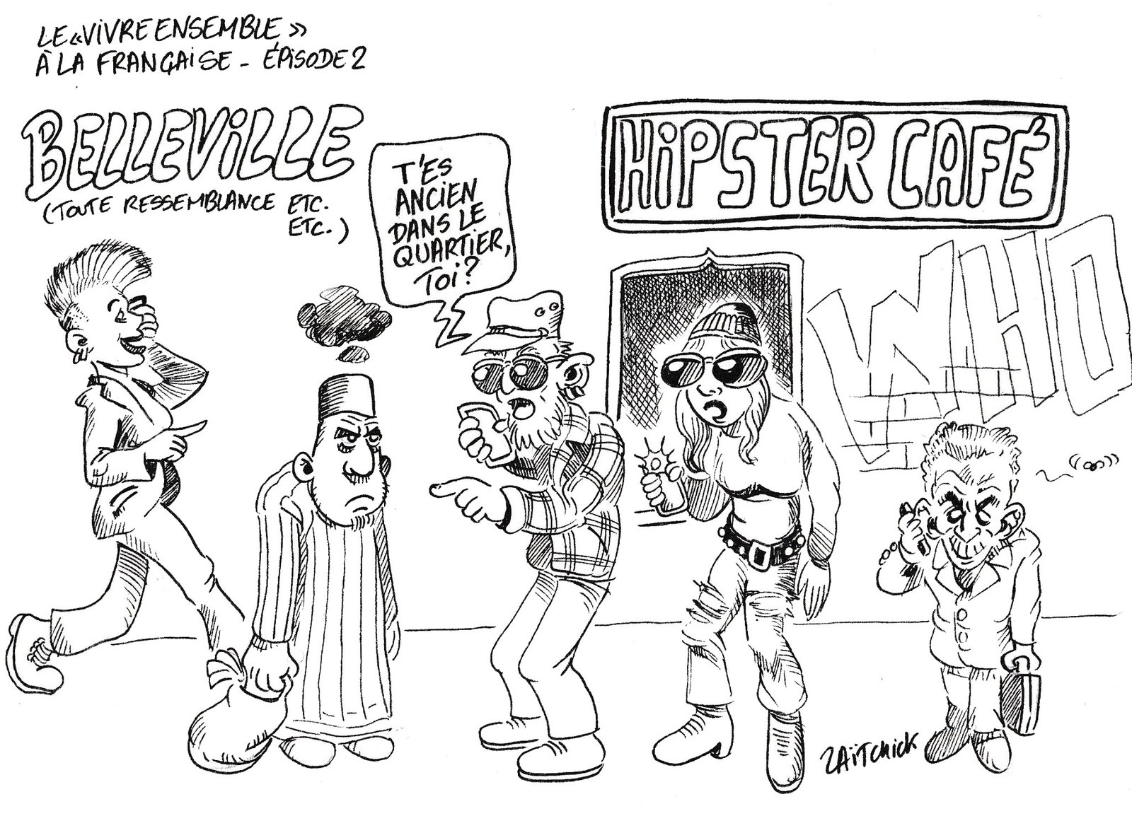 "Vivons ensemble... mais entre nous" (les bobos.)