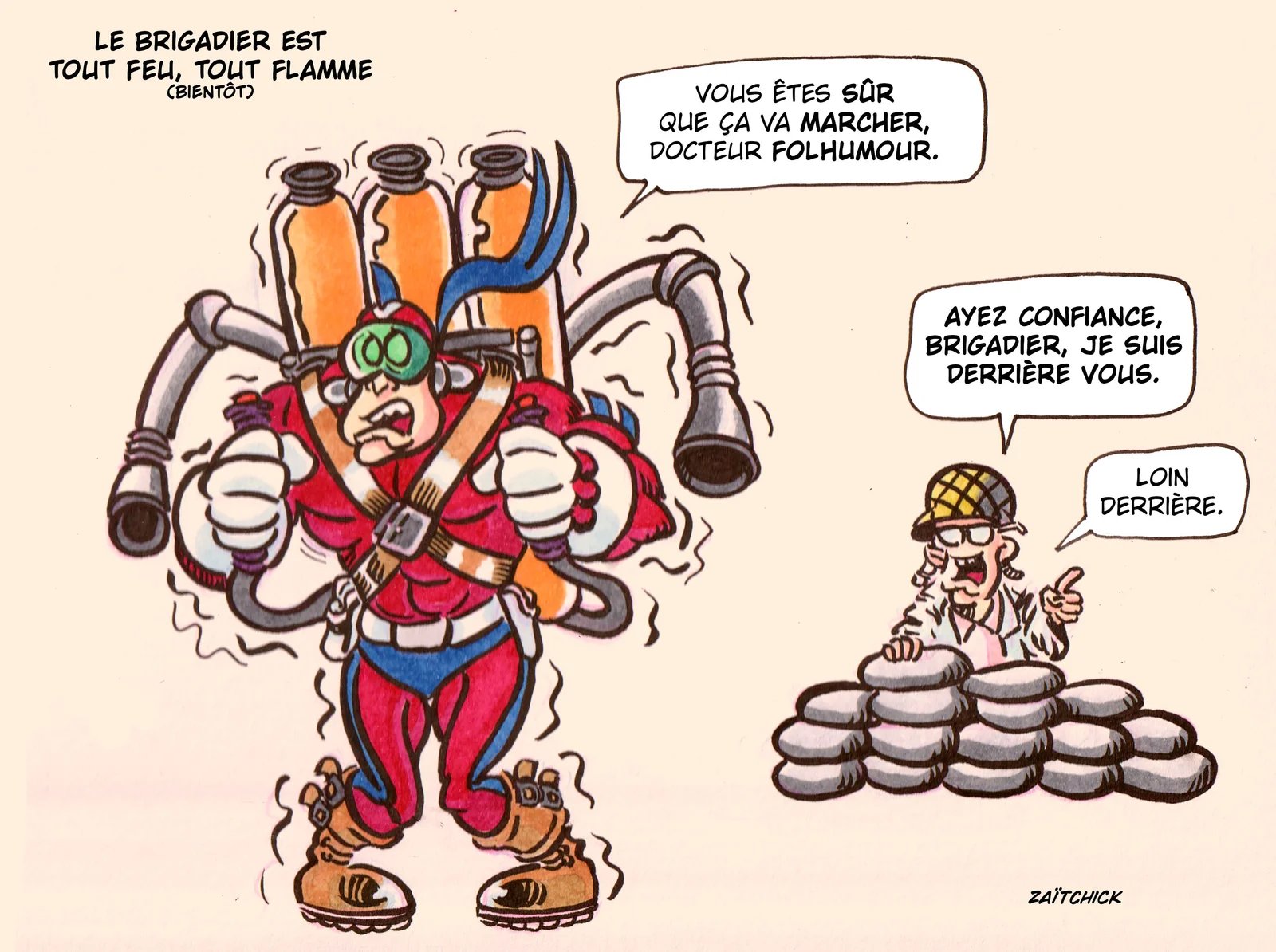 Le Brigadier est réactif