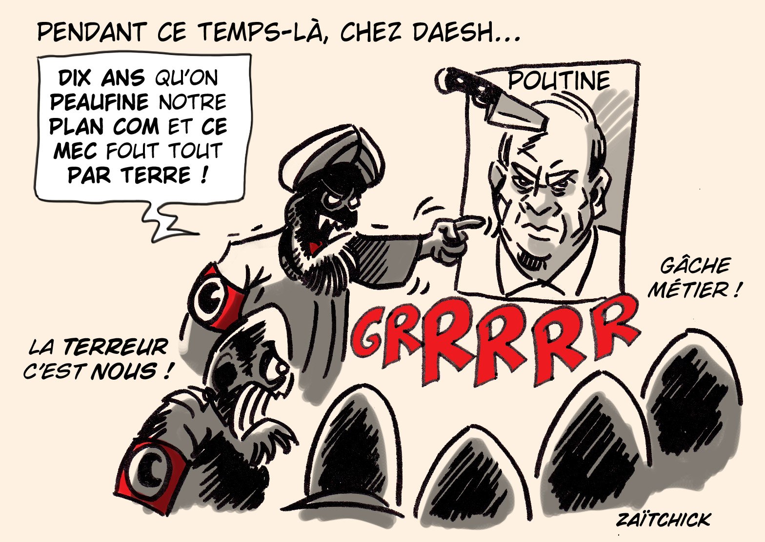 Vous n'avez pas le monopole de la terreur.